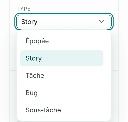 Le champ Type ouvert dans le panneau d’un ticket, avec les cinq types : Épopée, Story, Tâche, Bug et Sous-tâche.